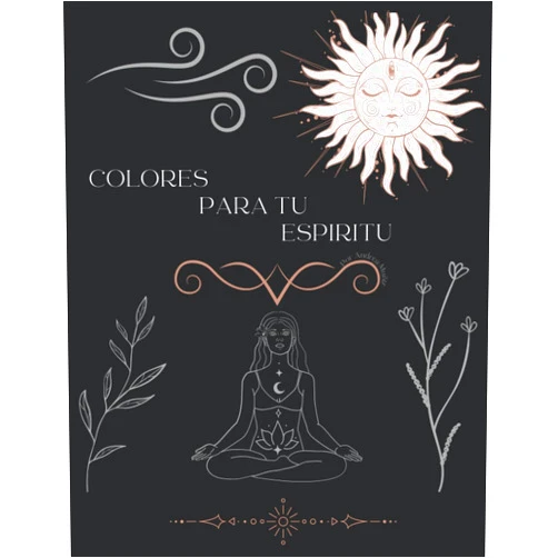 Andrea Berenice Muñiz Colores para tu espíritu: Libro para colorear (Spanish Edition)