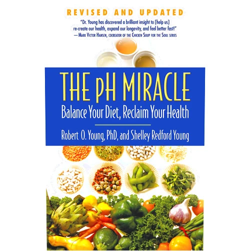 By Shelley Redford Young (Author), Robert O. Young PhD (Author) The pH Miracle: Balance Your Diet, Reclaim Your Health