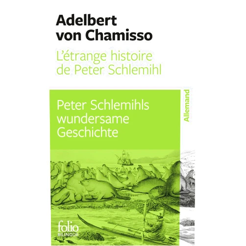 Adelbert von Chamisso,Albert Lortholary,Bernard Lortholary L'étrange histoire de Peter Schlemihl/Peter Schlemihls wundersame Geschichte