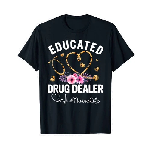 Funny Educated Drug Dealer Nurse Life Shirt Educated Drug Dealer Nurse Life Costume Leopard Stethoscope T-Shirt