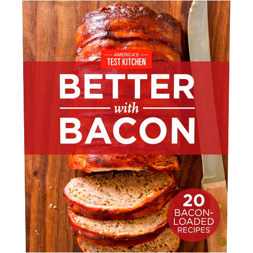 By America's Test Kitchen (Editor) Format: Kindle Edition America's Test Kitchen Better With Bacon: 20 Bacon-Loaded Recipes