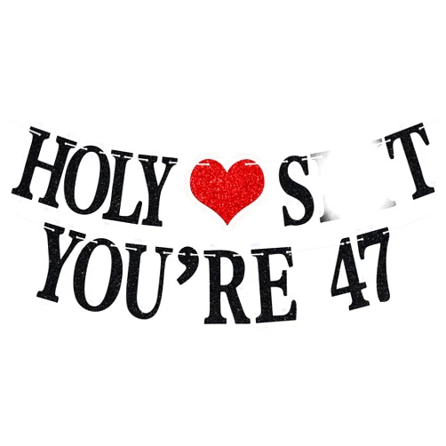 Aeryourtar Holy You're 47 Banner - Funny Happy 47th Birthday Bunting Sign, Cheers to 47 Years, 47 Years Old Birthday/Anniversary Party Decorations Supplies for Men Women