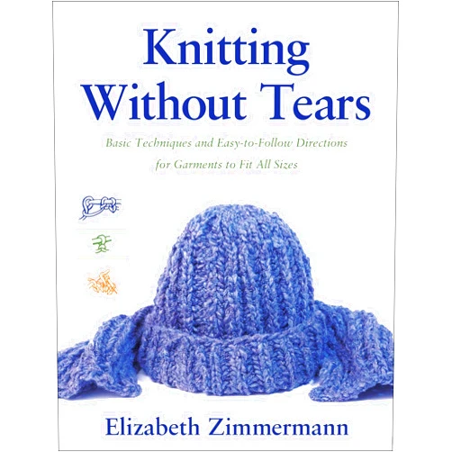 Elizabeth Zimmermann Knitting Without Tears: Basic Techniques and Easy-to-Follow Directions for Garments to Fit All Sizes