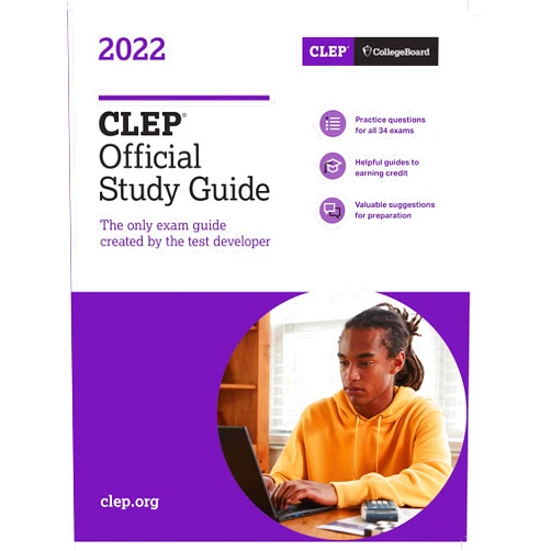 College Entrance Examination Board CLEP Official Study Guide 2022