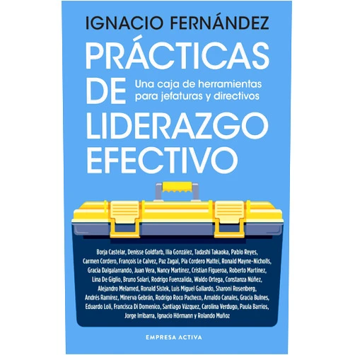 Spanish Edition by Ignacio Fernández (Author) Format: Kindle Edition Prácticas de liderazgo efectivo (Spanish Edition)