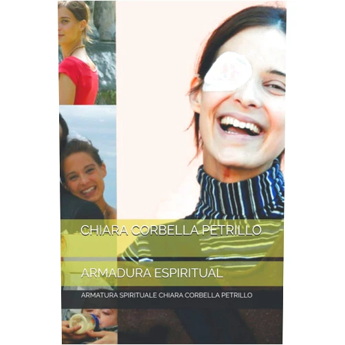 María Alejandra Posada ramos CHIARA CORBELLA PETRILLO: ARMADURA ESPIRITUAL (Spanish Edition)
