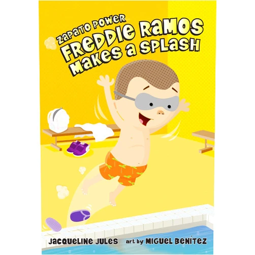 Jacqueline Jules,Miguel Benítez Freddie Ramos Makes a Splash (Volume 4) (Zapato Power)