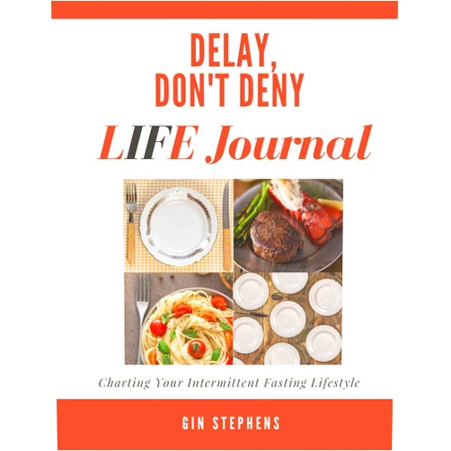 Gin Stephens Delay, Don't Deny LIFE Journal