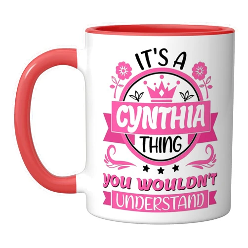 Cynthia Name Day Gifts For Women VKAD Cynthia Name | It's a cynthia thing you would not understand Ceramic Mug, Red/White