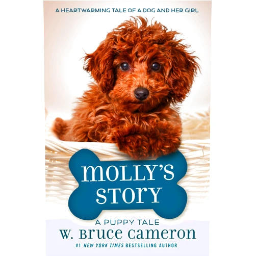 By W. Bruce Cameron (Author) Molly's Story: A Puppy Tale
