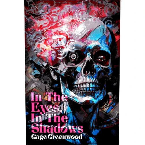 Gage Greenwood In the Eyes In the Shadows