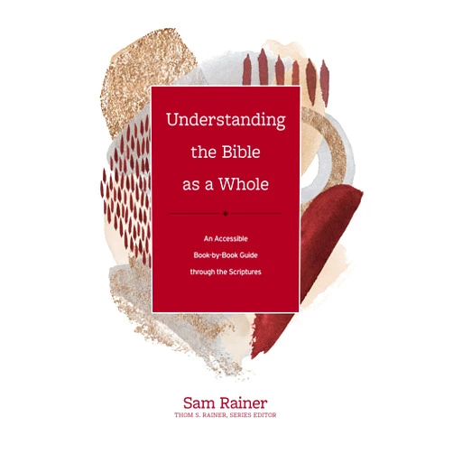 By Sam Rainer (Author), Thom S. Rainer (Series Editor) Understanding the Bible as a Whole: An Accessible Book-by-Book Guide through the Scriptures (Church Answers Resources)