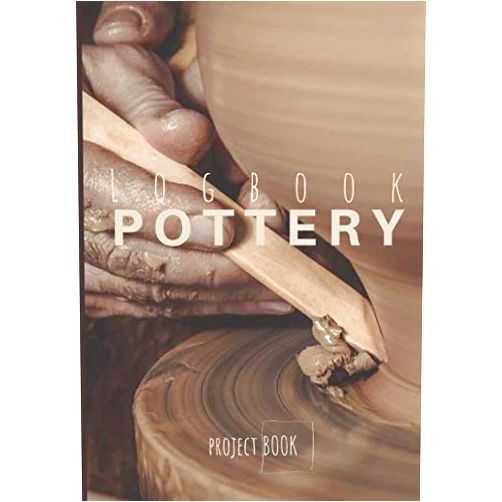 Passion for clay Publishing LOGBOOK POTTERY: Project book to record your ceramic work-book indispensable to organize your clay products-kiln-tools-studio-techniques ... gift pack for potters-clay glaze-160 pages