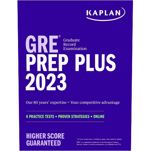 Kaplan Test Prep GRE Prep Plus 2023, Includes 6 Practice Tests, 1500+ Practice Questions + Online Access to a 500+ Question Bank and Video Tutorials (Kaplan Test Prep)