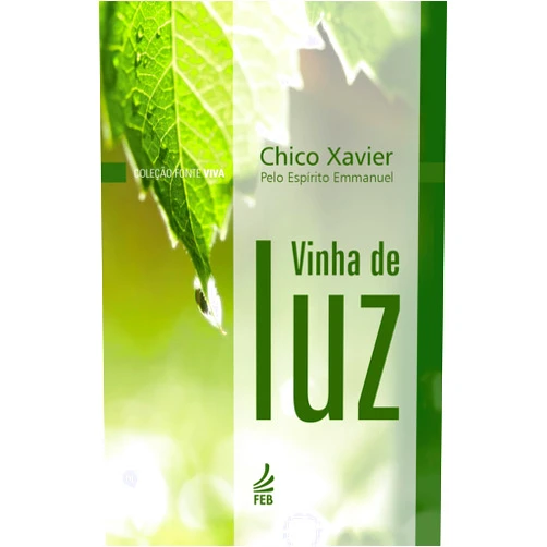 Portuguese Edition by Francisco Cândido Xavier (Author) Format: Kindle Edition Vinha de luz (Coleção Fonte viva Livro 3) (Portuguese Edition)