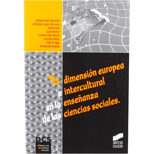 Spanish Edition by Rafael Valls Montés (Author, Editor), Alfredo López Serrano (Author, Editor) Dimensión europea e intercultural en la enseñanza de las ciencias sociales