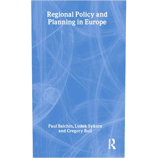 By Paul Balchin (Author), Ludek Sykora (Author), Gregory Bull (Author) & 0 more Regional Policy and Planning in Europe
