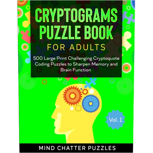 By Gregory Frost (Author) Cryptograms Puzzle Book for Adults Vol. 1: 500 Large Print Challenging Cryptoquote Coding Puzzles with Hints to Sharpen Memory and Brain Function