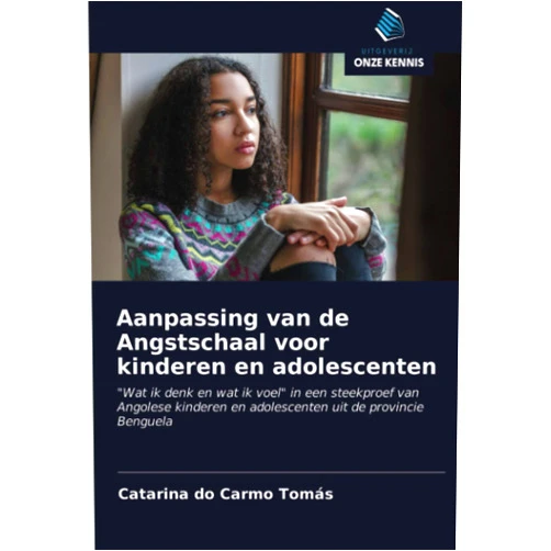 Catarina do Carmo Tomás Aanpassing van de Angstschaal voor kinderen en adolescenten: 