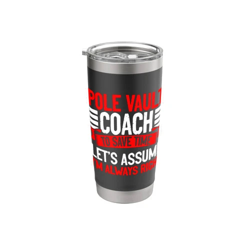 Pole Vault Player Apparel Pole Vault Coach Jumper Vault Pole Vaulting Stainless Steel Insulated Tumbler