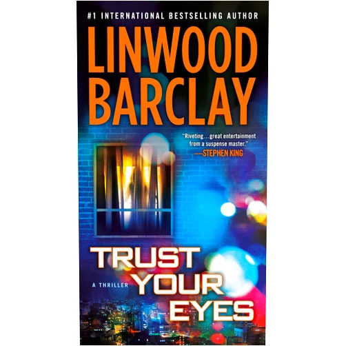 Linwood Barclay Trust Your Eyes