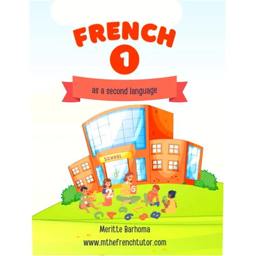 Mthefrenchtutor.com Meritte Barhoma French Fun : French as second language: Beginners French Vocabulary & Phrases Introduction for Kids! (French Edition)