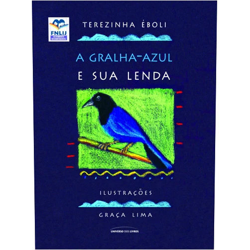 Portuguese Brazilian Edition by Terezinha Èboli (Author) A Gralha Azul e Sua Lenda