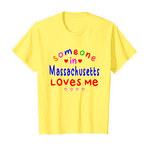 Someone in Massachusetts Loves Me Gift Someone in Massachusetts Loves Me Kids Boys Girls T-Shirt