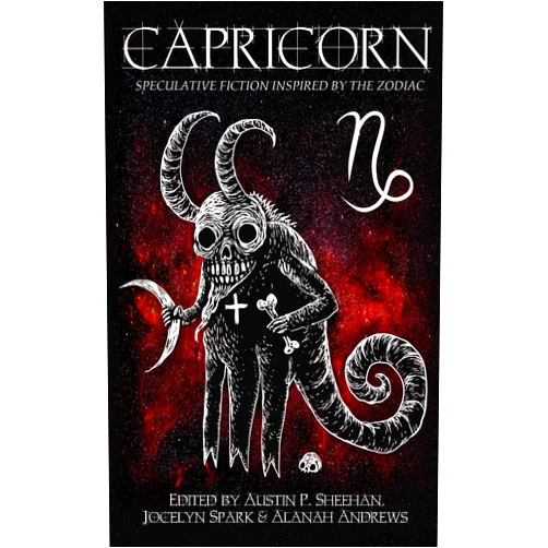 Aussie Speculative Fiction,Austin P. Sheehan,Zoey Xolton,Helena McAuley,Nikky Lee,Stephen Herczeg,Marcus Turner,Maddie Jensen,Brianna Bullen,Alanah Andrews,Sam M. Phillips,Dee Cheers,Sasha Hanton Capricorn: Speculative Fiction Inspired by the Zodiac (The Zodiac Series)