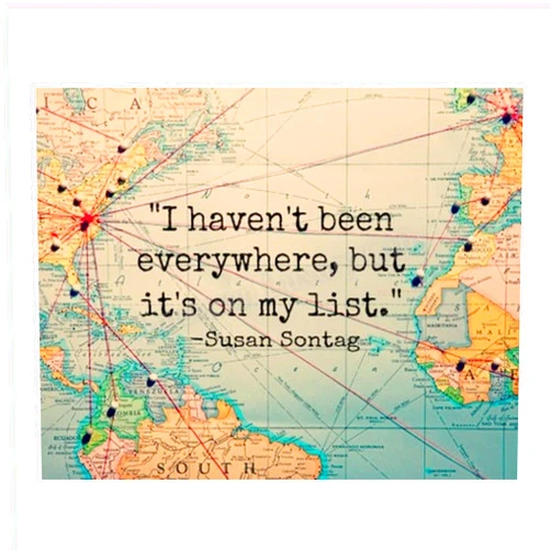 AMERICAN LUXURY GIFTS Everywhere Is On My List - World Map Wall Art Print, Susan Sontag Inspirational Travel Quotes Wall Decor for Home Decor, Travel Themed Office Decor, Bedroom Decor, Unframed Travel Sign Prints- 8x10”
