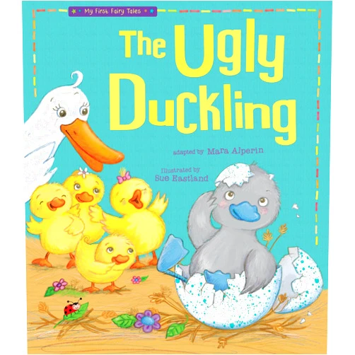 By Tiger Tales (Author), Sue Eastland (Illustrator) The Ugly Duckling (My First Fairy Tales)