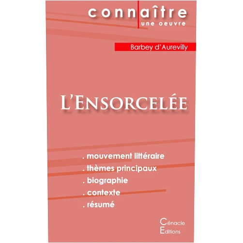 Juless Barbey D'Aurevilly Fiche de lecture L'Ensorcelée de Barbey d'Aurevilly (Analyse littéraire de référence et résumé complet) (French Edition)