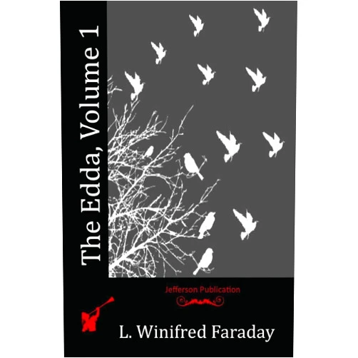 L. Winifred Faraday The Edda, Volume 1