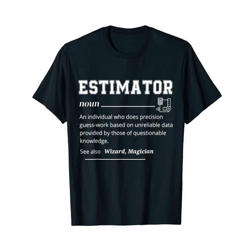Funny Estimator Definition Shirts & Gifts Estimator Definition, Funny Quote Job Titles For Men Women T-Shirt