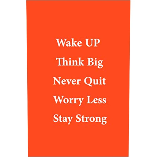 MADI Publishing Wake UP Think Big Never Quit Worry Less Stay Strong:: lined notebook 120 Pages (6 x 9 Inches)