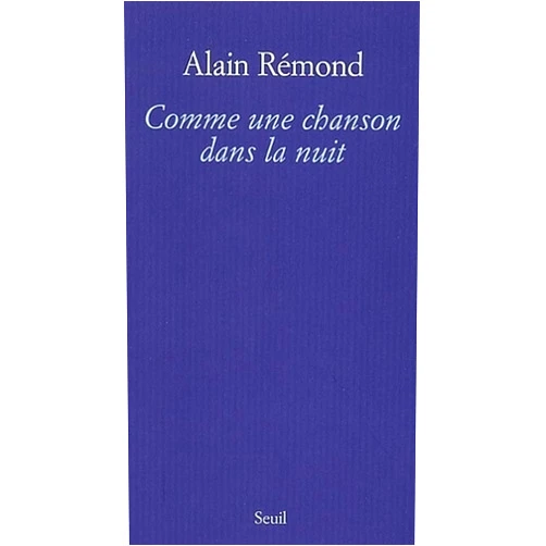 French Edition by Alain Rémond (Author) Format: Kindle Edition Comme une chanson dans la nuit (BIOGRAPHIE) (French Edition)