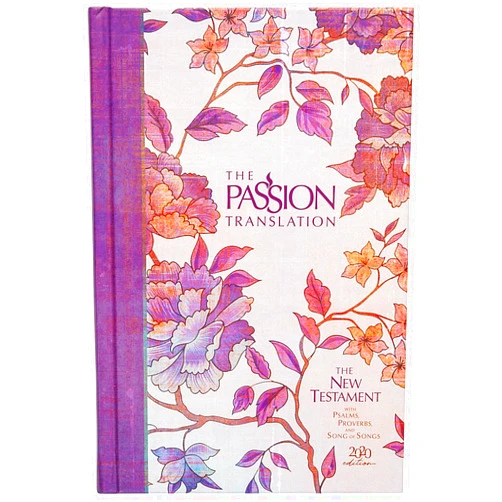 By Brian Simmons (Author) The Passion Translation New Testament (2020 Edition) HC Peony: With Psalms, Proverbs, and Song of Songs (Hardcover) – A Perfect Gift for Confirmation, Holidays, and More