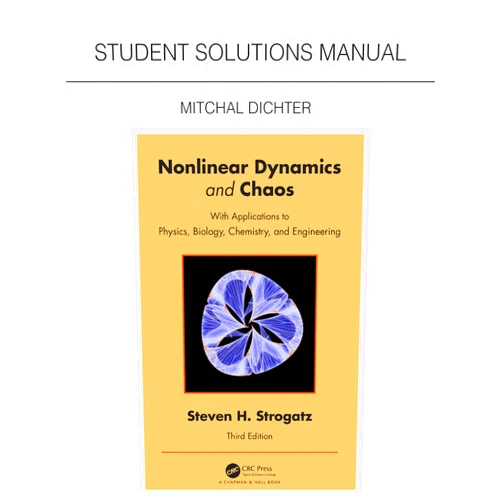 By Mitchal Dichter (Author) Format: Kindle Edition Student Solutions Manual for Non Linear Dynamics and Chaos: With Applications to Physics, Biology, Chemistry, and Engineering