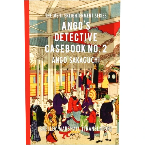 Ango Sakaguchi,Shelley Marshall Ango's Detective Casebook No. 2