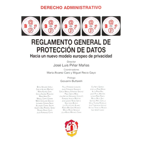 Spanish Edition by Borja Adsuara Varela (Author), Carlos Alonso Martínez (Author), María Álvarez Caro (Author, Collaborator), Cecilia Álvarez Rigaudias (Author), María Arias Pou (Author), Manuel Carpio Cámara (Author), Marta Cerqueira Sánchez (Author), Leonardo Cervera Navas (Author), Alejandro Corral Sastre (Author), Alberto Díaz-Romeral Gómez (Author), Rosario Duaso Calés (Author), Julen Fernández Conte (Author), Paula Fernández Longoria (Author), Javier Fernández Samaniego (Author), Carlos Manuel Fernández Sánchez (Author), Pablo García Mexía (Author), Juan Antonio Hernández Corchete (Author), Fernando Irurzun Montoro (Author), Diego León Burgos (Author), Luis Felipe López Álvarez (Author), Ramón Mesonero-Romanos Fernández (Author), Mónica Muñoz González (Author), Julia Muñoz-Machado Cañas (Author), Eva Nieto Garrido (Author), José Leandro Nuñez García (Author), José Luis Piñar Mañas (Author, Director), Alicia Piñar Real (Author), Francisco Javier Puyol Montero (Author), Leonor Rams Ramos (Author), Miguel Recio Gayo (Author, Collaborator), Santiago Ripol Carulla (Author), Ofelia Tejerina Rodríguez (Author), José Torregrosa Vázquez (Author), Antonio Troncoso Reigada (Author), Iñaki Uriarte Landa (Author), Giovanni Buttarelli (Contributor) & 34 more Reglamento general de protección de datos: Hacia un nuevo modelo europeo de protección de datos