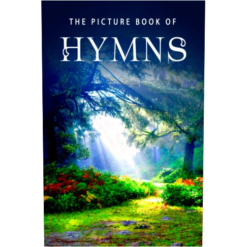 Sunny Street Books The Picture Book of Hymns: A Gift Book for Alzheimer's Patients and Seniors with Dementia (Picture Books - Christian/Inspirational)