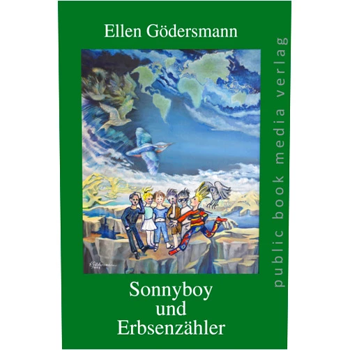 Ellen Goedersmann Sonnyboy und Erbsenzaehler (German Edition)