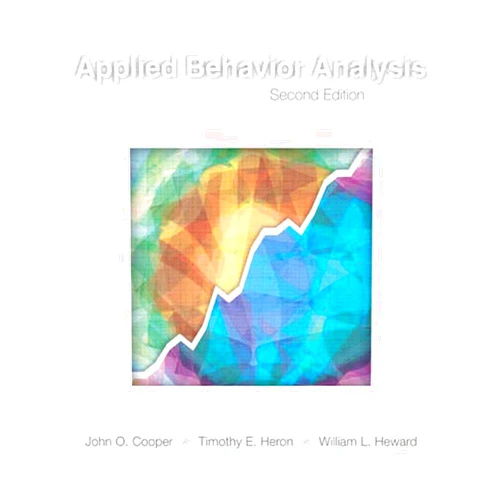 By John O. Cooper (Author) Applied Behavior Analysis (2nd Edition)