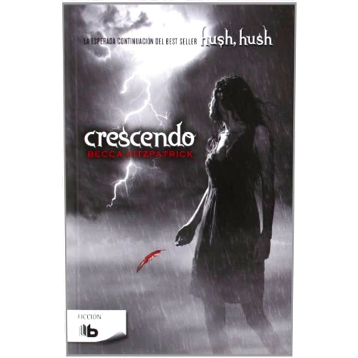 By Becca Fitzpatrick (Author) Crescendo (Hush, Hush 2) (Hush, Hush Saga) (Spanish Edition) by Becca Fitzpatrick (2014-05-12)