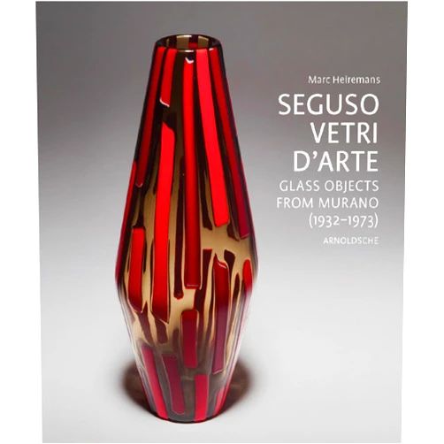 By Marc Heiremans (Author) Seguso Vetri d'Arte: Glass Objects from Murano (1932-1973)