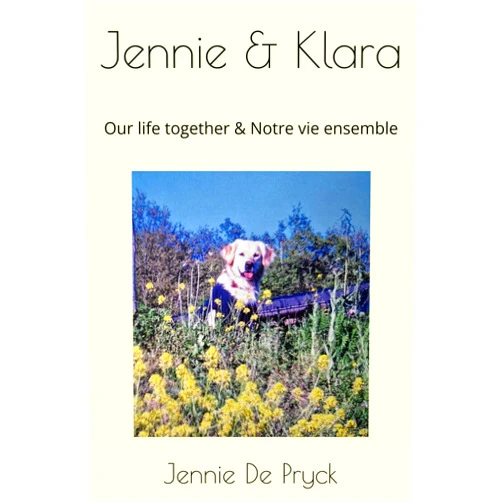 Jennie De Pryck Jennie & Klara: Our life together & Notre vie ensemble