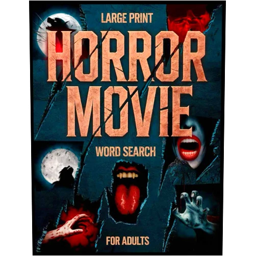 Willa Harvey Horror Movie Word Search Large Print for Adults: Embark on 100 Spooky Puzzles & Fun Facts - Explore Scary Classics, Creepy Creatures, Haunting Tales, and Icons from Iconic Horror Films!