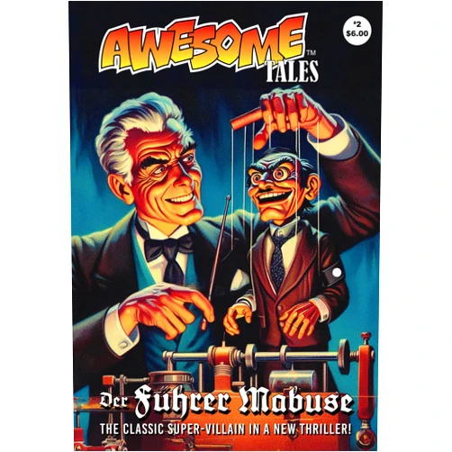 By R. Allen Leider (Author), John L. French (Author), CJ Henderson (Author), KT Pinto (Author), Ed Coutts (Illustrator) & 2 more Awesome Tales #2: Der Führer Mabuse
