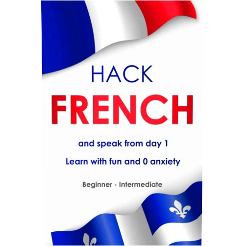 French Edition by Mohammed ABOU EL QASSIM (Author) HACK FRENCH: speak french from day 1 | Learn french with fun and 0 anxiety | for Beginner - Intermediate (French Edition)