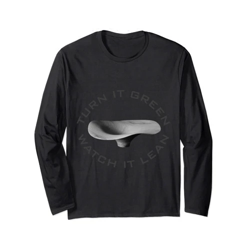Q Branch Woodworks Turn It Green Watch It Lean Long Sleeve T-Shirt
